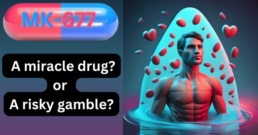 Is MK-677 a miracle drug or a risky gamble?MK-677 Erectile Dysfunction link